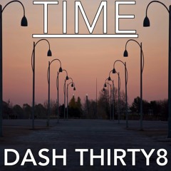 DASH THIRTY8 - Time (Original Mix)