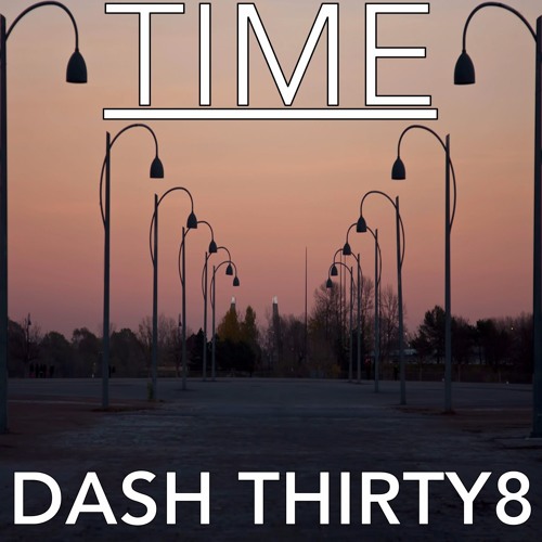 DASH THIRTY8 - Time (Original Mix)
