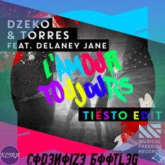 Dzeko & Torres feat. Delaney Jane - L’Amour Toujours (Tiësto Edit)(CodeNoize Bootleg)
