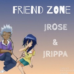 Friend Zone - JR0SE ft. Jrippa