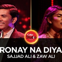 Sajjad Ali  Zaw Ali Ronay Na Diya Coke Studio Season 10 Episode 3