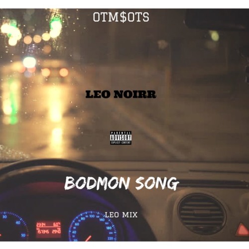 Stream Tory Lanez - BODMON SONG - LEO MIX by Leo Noirr | Listen online for  free on SoundCloud