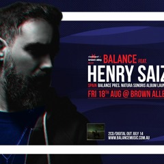 Live at Balance Pres Henry Saiz - Aug 18th 2017