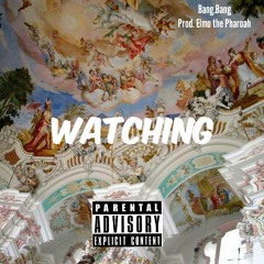 Watchin'