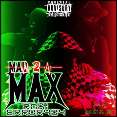 Roki - MAD 2 MAX (Feat. Error 404)