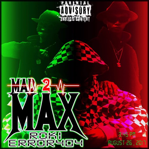 Roki - MAD 2 MAX (Feat. Error 404)