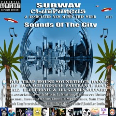 Subwav/Clubfungus-&-Associates-Sounds-Of-The-City