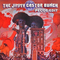 The Jimmy Castor Bunch - It's Just Begun (Pecoe Edit)