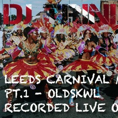 DJ Trini Leeds Carnival Mix Pt.1 - OldSkwl (Recorded Live On Truck)