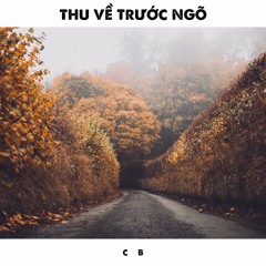 Thu Về Trước Ngõ - CB