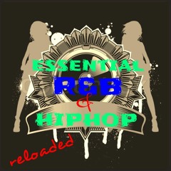 ESSENTIAL R&B & HIP-HOP RELOADED