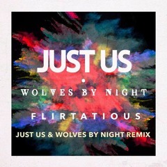 Just Us & Wolves By Night - Flirtatious (Fluida Remix) Pete Tong BBC Radio 1 Premiere