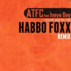 HABBO FOXX - Reach Out To Me (Remix)