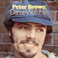 Dance With Me (Peter Brown Remix)