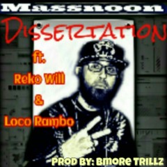 Dissertation By: Massnoon ft. Reko Will & Loco Rambo.mp3