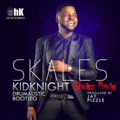 Skales - Shake Body (KidKnight Drumalistic Bootleg)