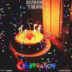 Celebration Ft Pi'erre Bourne