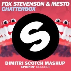 Fox Stevenson & Mesto Ft. Ed Sheeran - Chatterbox X Shape of You (Dimitri Scotch Mashup)