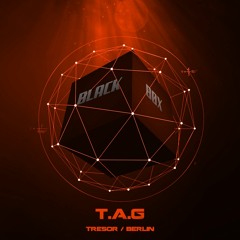 T.A.G (Tresor / Berlin) - BLACK BØX by THE BLACK MØØN