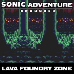 [Sonic Adventure: Grounded] ??? - Lava Foundry Zone