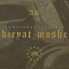 AR - Kiryat Moshe (AR Records Release)