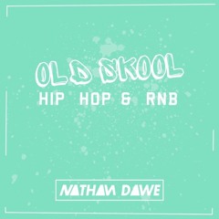 OLD SKOOL HIP HOP / RNB | SNAPCHAT DJNATHANDAWE | TWEET @NATHANDAWE