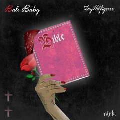 Bali Baby -BIBLE (feat. Zay Hilfigerrr) Prod. Evan Fall
