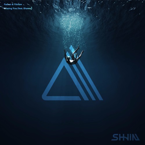 Fadent & Yttrium - Missing You (feat. Dianna) (Shwin Remix)