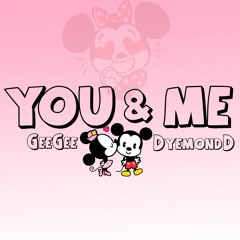 You & Me (Feat. DyemondD)