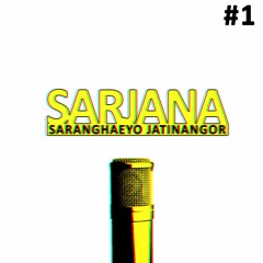 SARJANA (Saranghaeyo Jatinangor) #1