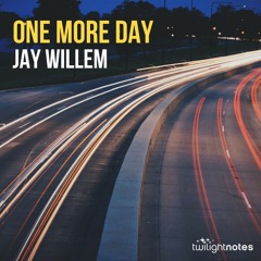 Jay Willem - One More Day (Original Mix)