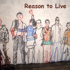 Reason To Live