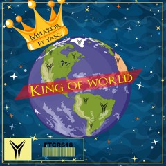 Mhakor Ft YASC - King Of World (original mix)