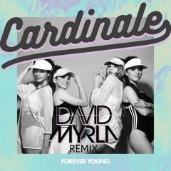 Cardinale - Forever Young (David Myrla Moombah Remix)