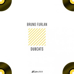 Bruno Furlan - DubCats (Original Mix)