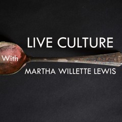 Live Culture Episode 30: The World Is Sound