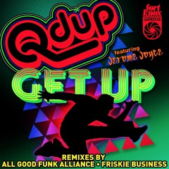 Get Up Ft. Jerome Joyce (Friskie Business Remix)