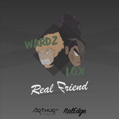 Wardz X Lox - Real Friend (Rec. @ArthurStStudios)