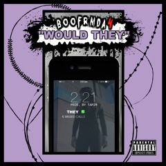 Would They [Prod Tamim]