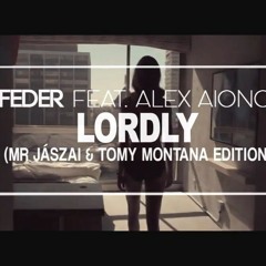 Feder feat. Alex Aiono - Lordly (Chris Androw Remix)