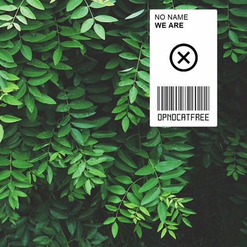 NO Name - We Are [OUT NOW]