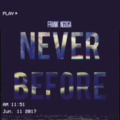NeverBefore (Prod. NGOGA)