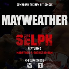 MAYWEATHER FT: MARATHON & ROCKSTAR HAM