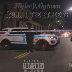 Runnin the streets ft og twan (prod. By explode studio)