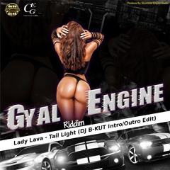 Lady Lava - Tail Light (DJ B-KUT Intro/Outro Edit)