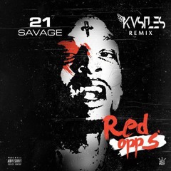 21 Savage - Red Opps (KVSTLES remix)