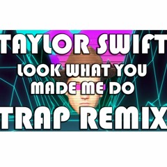 Taylor Swift - Look What You Made Me Do (Chantry Remix)