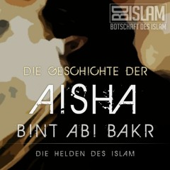 Aisha bint Abi Bakr ᴴᴰ ┇ Helden Des Islam ┇ BDI
