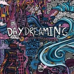 Daydreaming FINAL