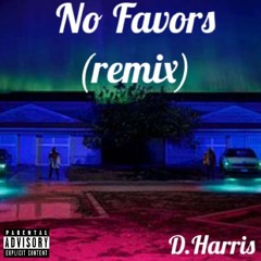 No Favors(Remix)